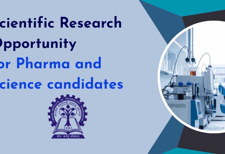 Scientific Research Opportunity for Pharma and Science candidates at IIT