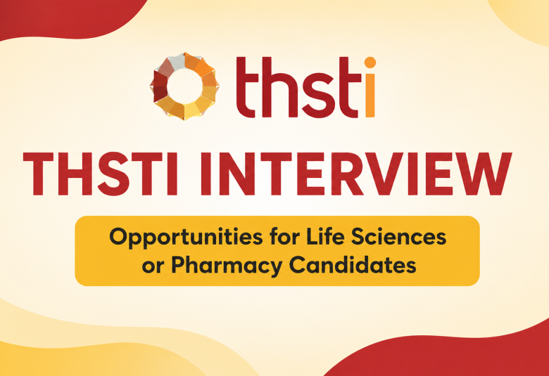 THSTI Interview : Opportunities for Life Sciences or Pharmacy Candidates