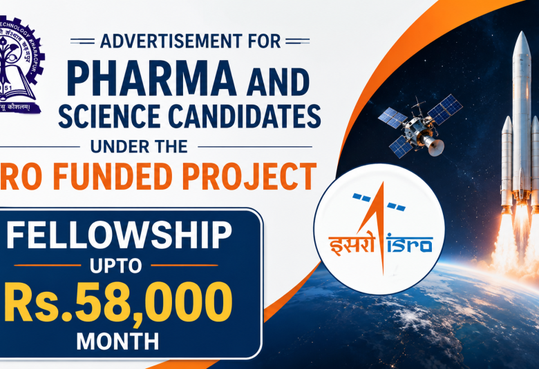 Advertisement for Pharma and Science candidates under the ISRO funded project at IIT KHARAGPUR