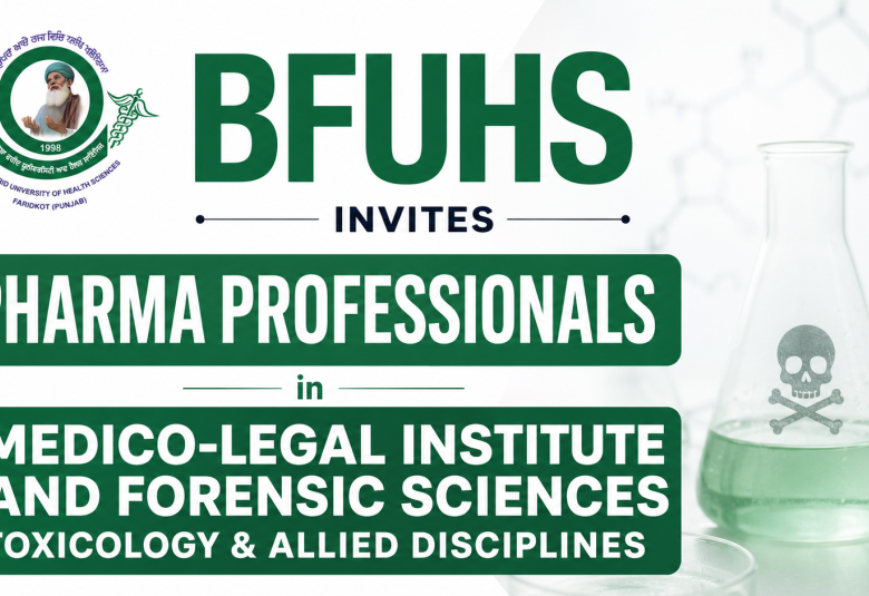 BFUHS invites Pharma Professionals in Medico-Legal Institute and Forensic Sciences Toxicology & Allied Disciplines