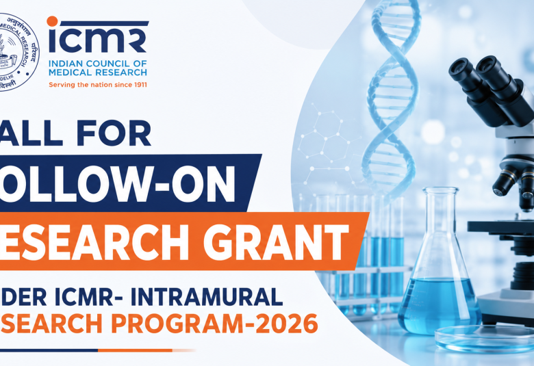 Call for Follow-on Research Grant under ICMR- Intramural Research Program-2026