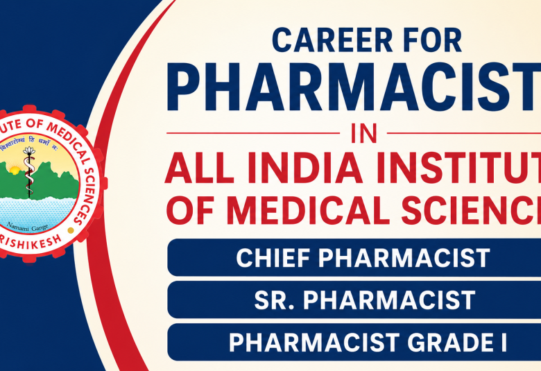 Career for Pharmacists in All India Institute of Medical Sciences 