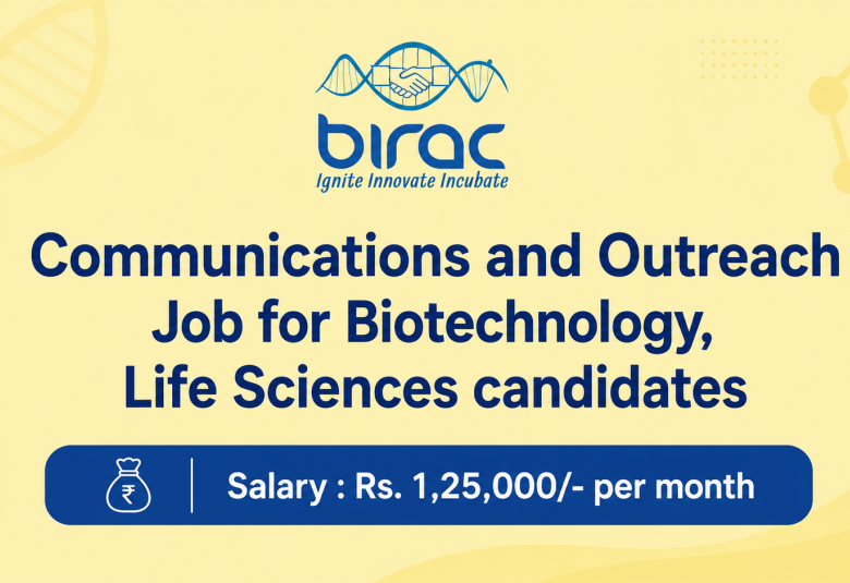 Communications and Outreach Job for Biotechnology, Life Sciences candidates at BIRAC