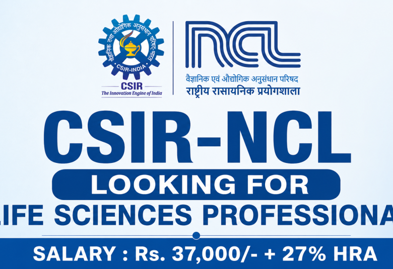 CSIR-NCL looking for Life Sciences Professional