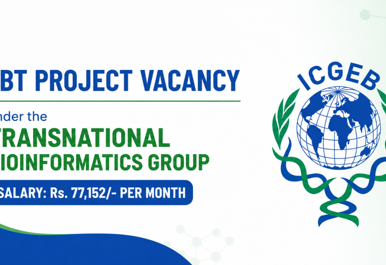 DBT Project Vacancy under the Transnational Bioinformatics Group at ICGEB