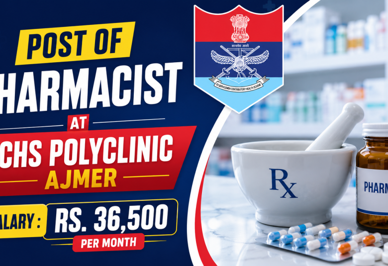 Invites applications for post of Pharmacist at ECHS Polyclinic Ajmer