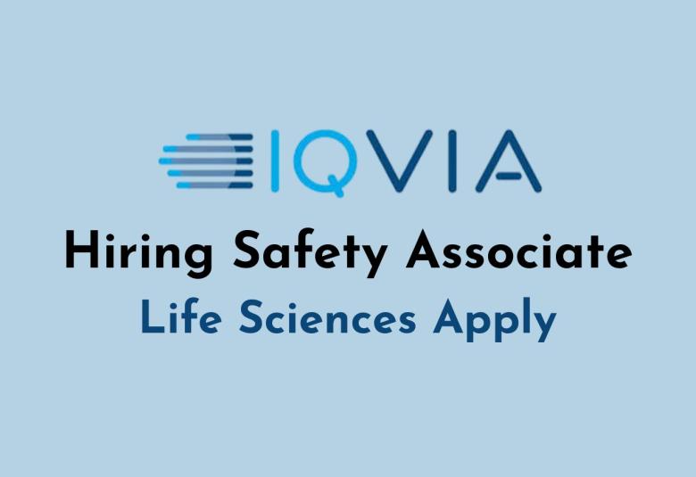 IQVIA Hiring Safety Associate - Life Sciences Apply