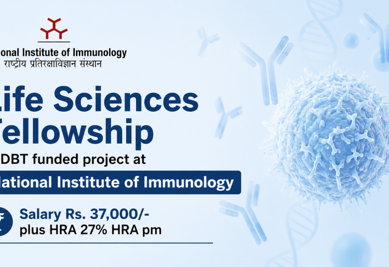 Life Sciences Fellowship in DBT funded project at National Institute of Immunology