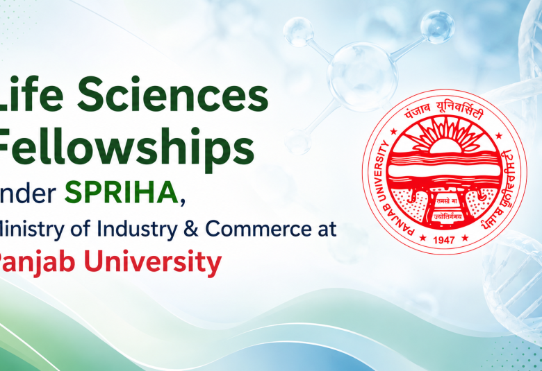Life Sciences Fellowships under SPRIHA, Ministry of Industry & Commerce at Panjab University