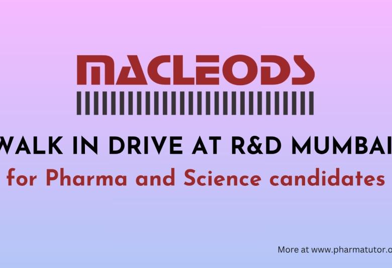 Multiple Openings for Pharma and Science candidates at Macleods