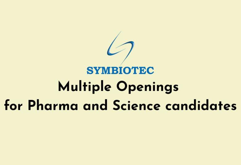 Multiple Openings for Pharma and Science candidates at Symbiotec Zenfold Private Limited