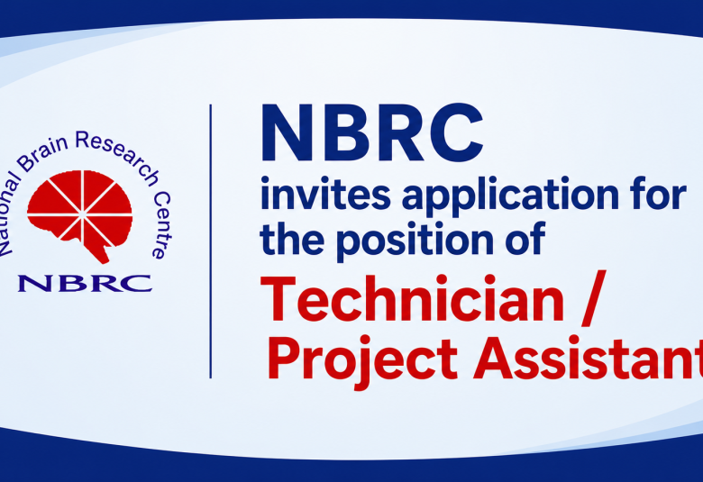 NBRC invites application for the position of Technician / Project Assistant
