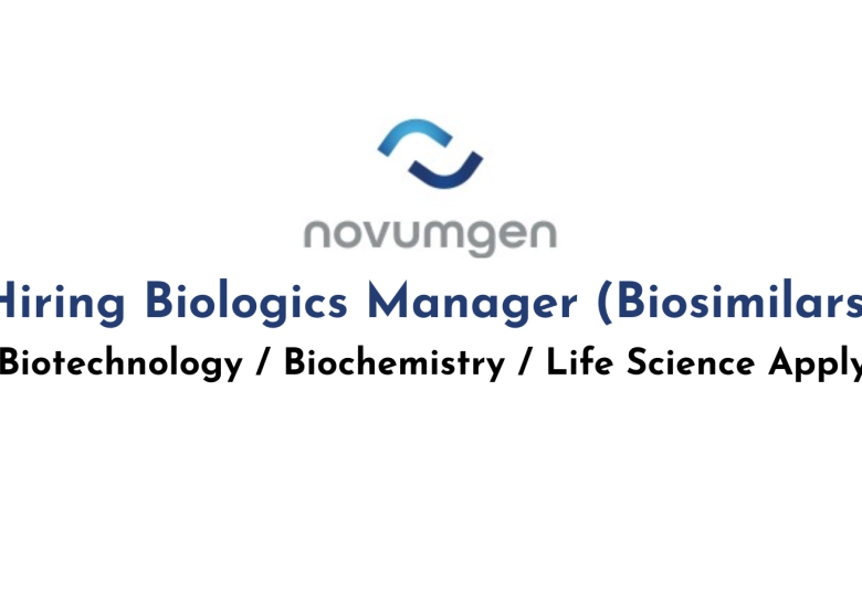 Novumgen Hiring Biologics Manager (Biosimilars)