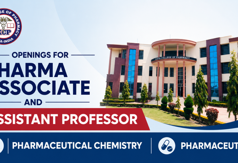 Openings for Pharma Associate and Assistant Professor at Kota College of Pharmacy