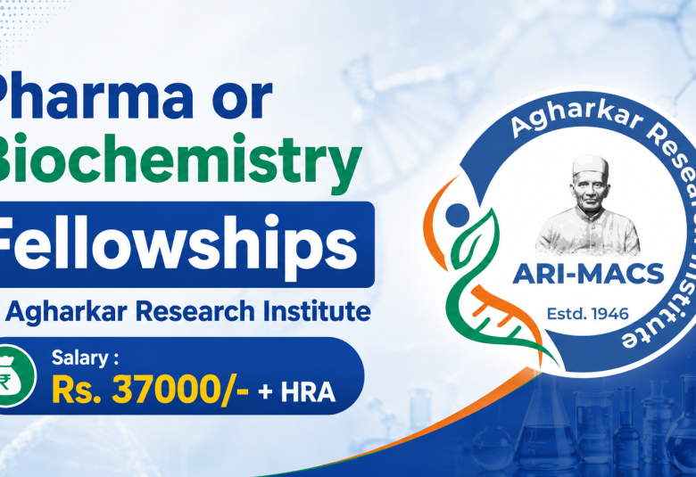 Pharma or Biochemistry Fellowships at Agharkar Research Institute