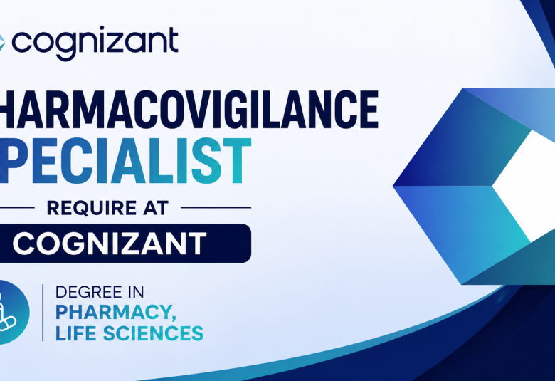 Pharmacovigilance Specialist Require at Cognizant