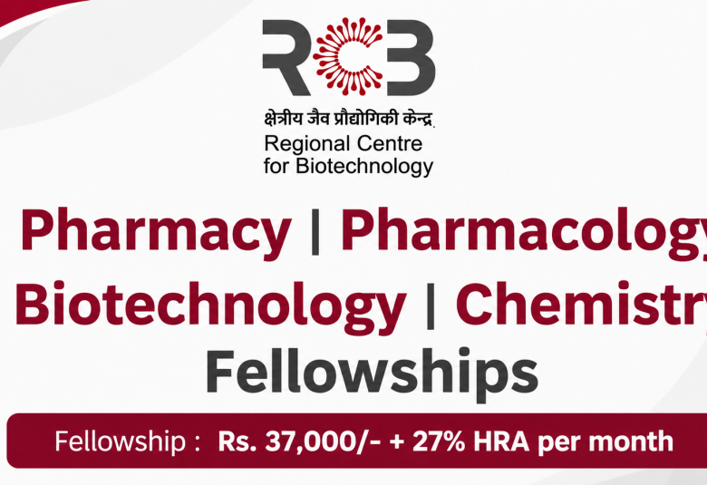 Pharmacy, Pharmacology, Biotechnology, Chemistry Fellowships at Regional Centre for Biotechnology