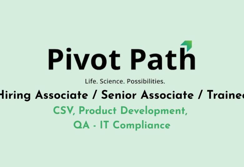Pivot Path Hiring Associate / Senior Associate / Trainee