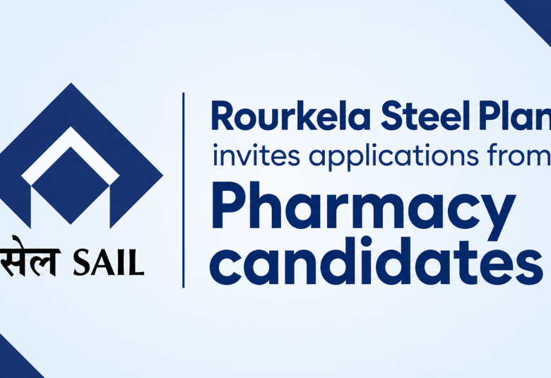 SAIL, Rourkela Steel Plant invites applications from Pharmacy candidates