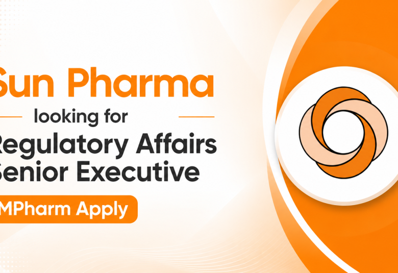 Sun Pharma looking for Regulatory Affairs Senior Executive