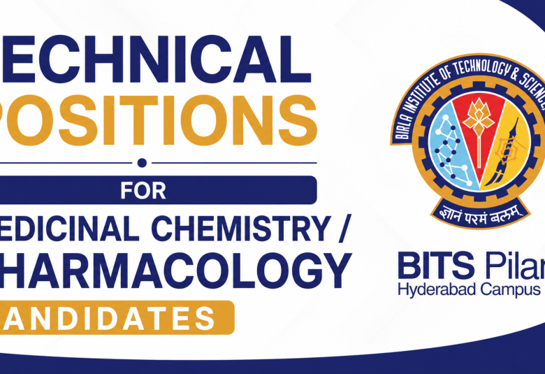 Technical positions for Medicinal Chemistry / Pharmacology candidates at BITS Hyderabad campus 