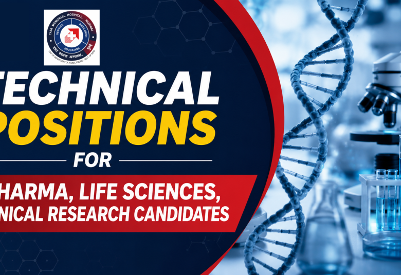 Technical positions for Pharma, Life Sciences, Clinical Research candidates at Tata Memorial Centre