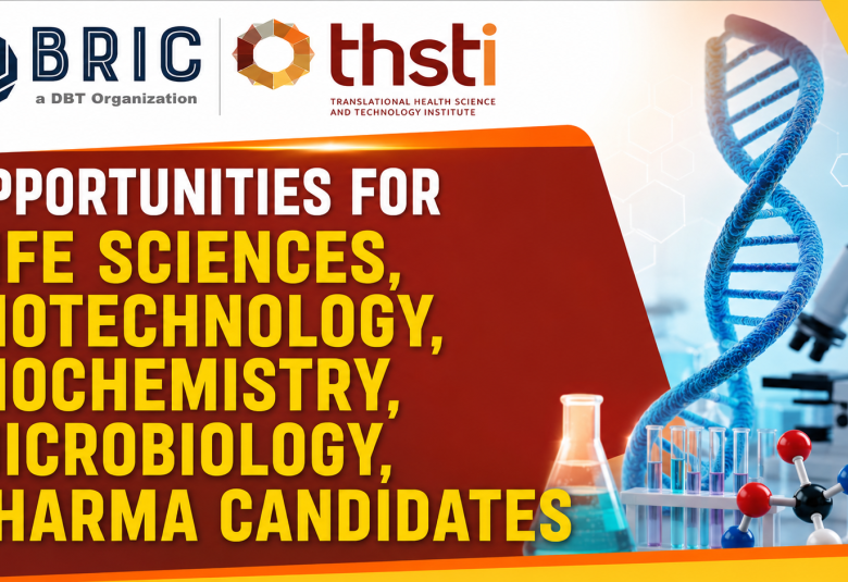 THSTI Interview : Opportunities for Life Sciences, Biotechnology, Biochemistry, Microbiology, Pharma Candidates