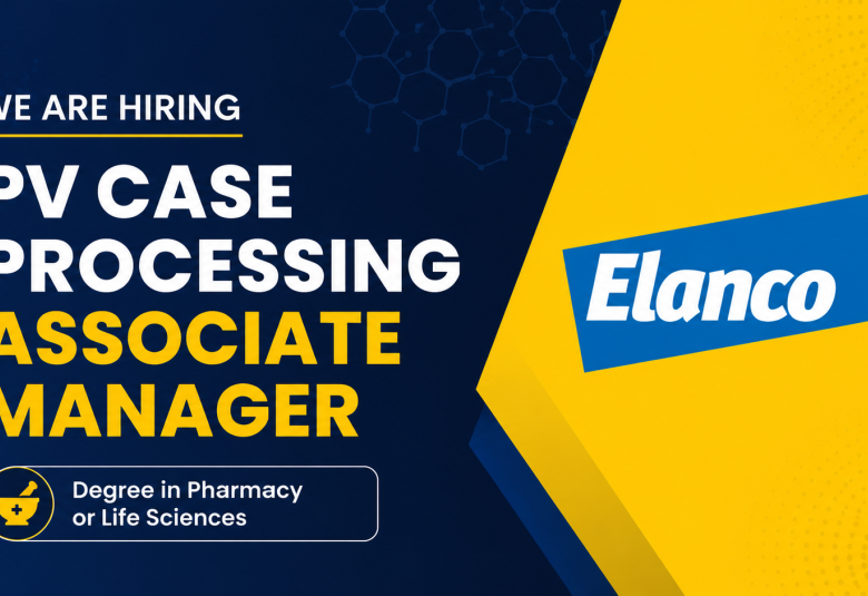 Work as PV Case Processing Associate Manager at Elanco