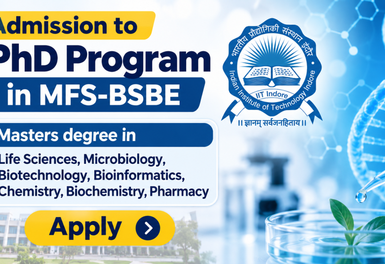 Admission to PhD Program in MFS-BSBE at IIT Indore
