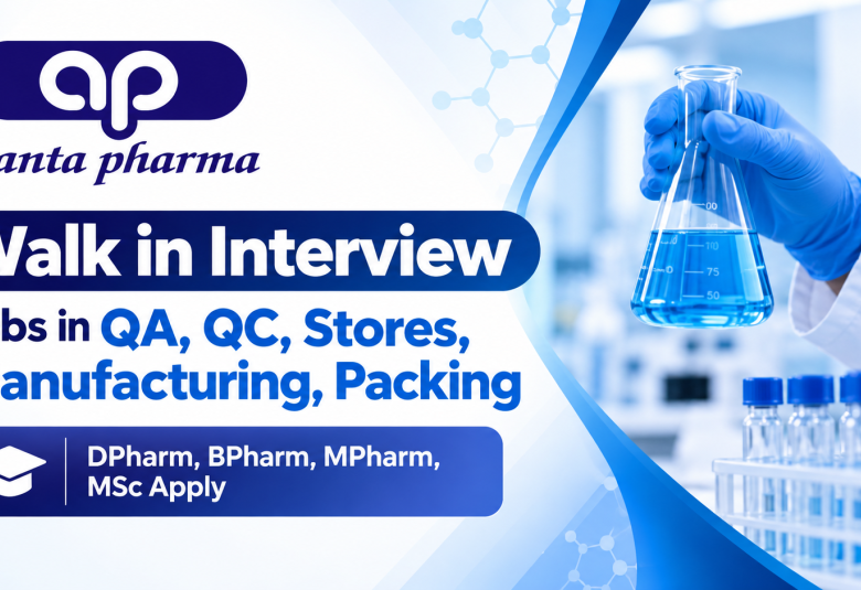 Ajanta Pharma Interview : Jobs in QA, QC, Stores, Manufacturing, Packing