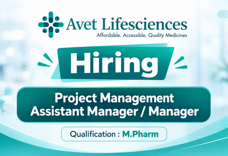 Avet Pharma Hiring Project Management Assistant Manager / Manager