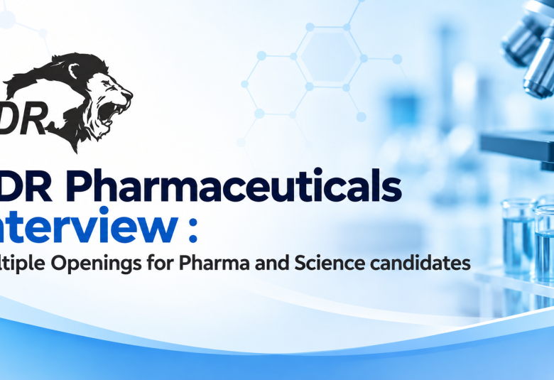 BDR Pharmaceuticals Interview : Multiple Openings for Pharma and Science candidates