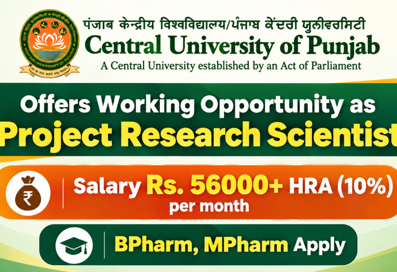 Central University of Punjab Offers Working Opportunity as Project Research Scientist