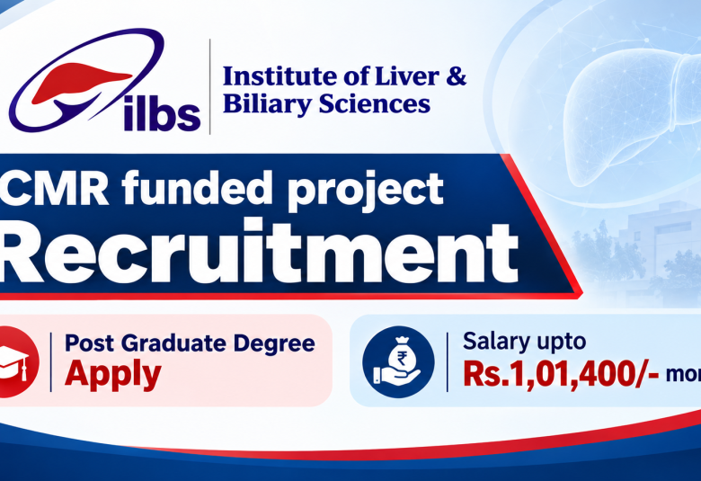 ICMR funded project Recruitment at Institute of Liver and Biliary Sciences