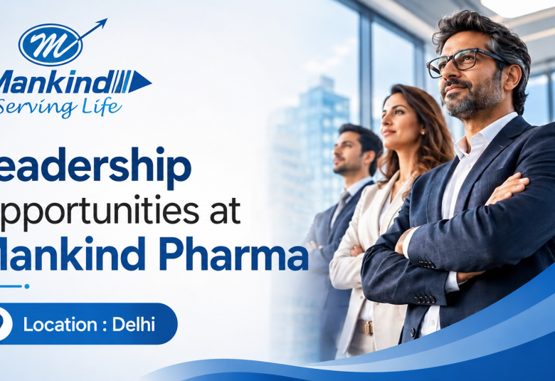 Leadership Opportunities at Mankind Pharma