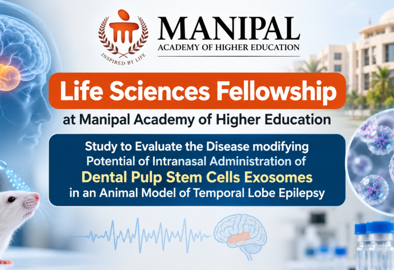 Life Sciences fellowship at Manipal Academy of Higher Education