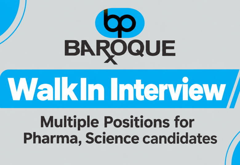 Multiple Positions for Pharma, Science candidates at Baroque Pharmaceuticals