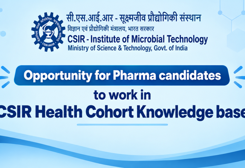 Opportunity for Pharma candidates to work in CSIR Health Cohort Knowledge base at IMTech
