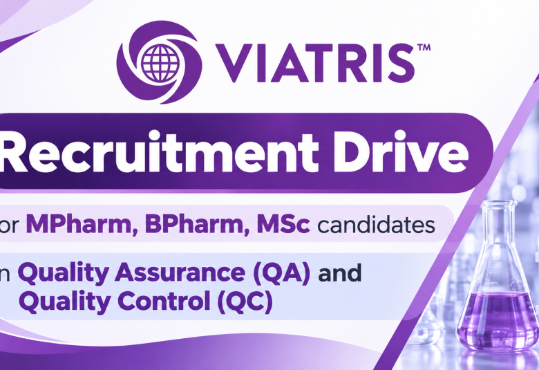 Recruitment Drive for MPharm, BPharm, MSc candidates in QA & QC at Mylan Lab