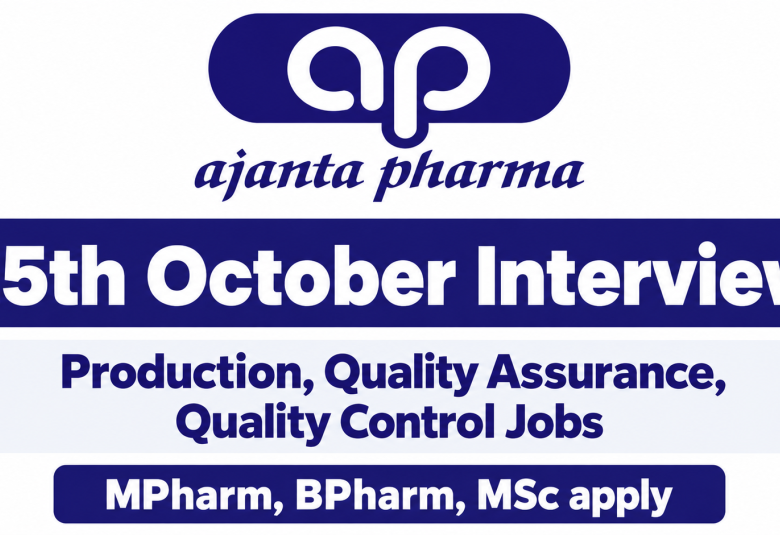 Ajanta Pharma Interview : Production, Quality Assurance, Quality Control Jobs