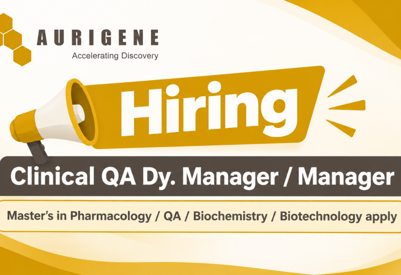 Aurigene Oncology Hiring Clinical QA Dy. Manager / Manager