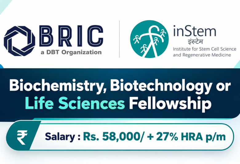 Biochemistry, Biotechnology or Life Sciences Fellowship at BRIC-inStem
