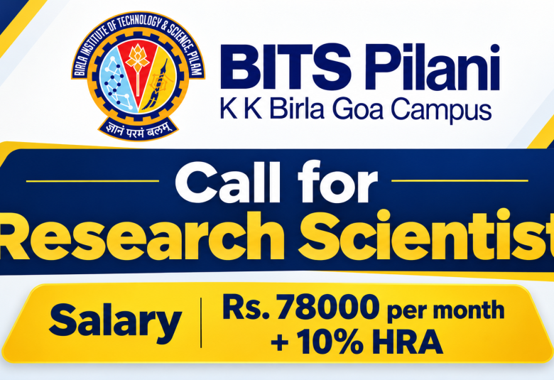 Call for Research Scientist at BITS Pilani, K. K. Birla Goa Campus