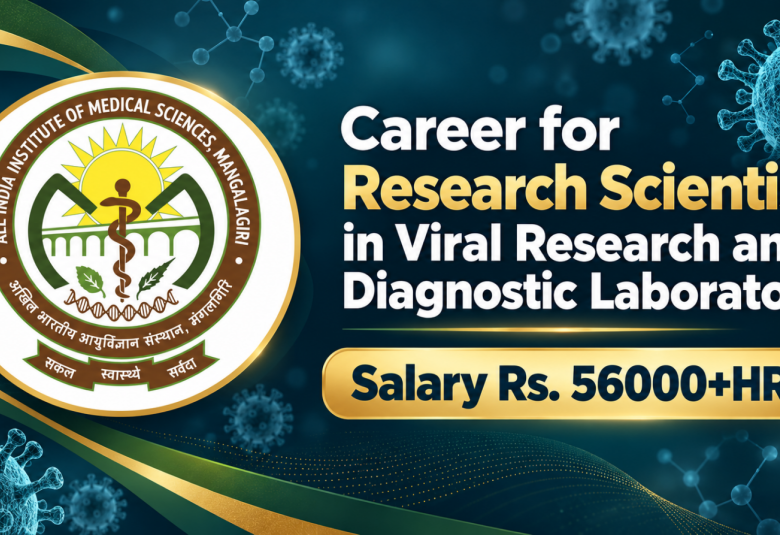 Career for Research Scientist in Viral Research and Diagnostic Laboratory, AIIMS