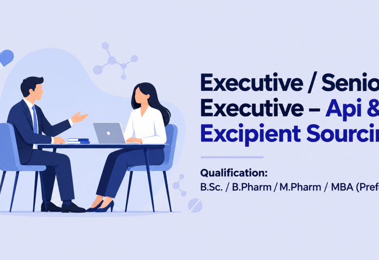 CORONA Remedies Hiring Executive / Senior Executive - API & Excipient Sourcing