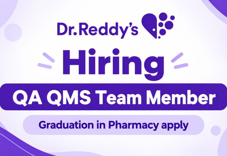 Dr.Reddy's Lab Hiring QA QMS Team Member