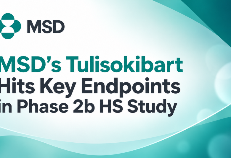 MSD’s Tulisokibart Hits Key Endpoints in Phase 2b HS Study