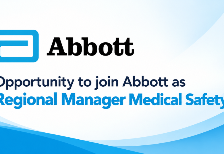 Opportunity to join Abbott as Regional Manager Medical Safety