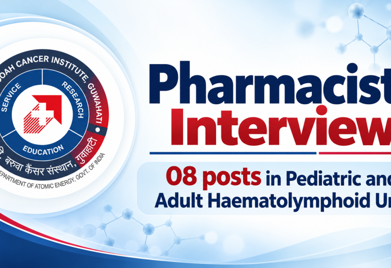 Pharmacists Interview : 08 posts in Pediatric and Adult Haematolymphoid Unit, BBCI