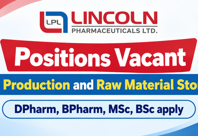 Positions Vacant in Production and Raw Material Store at Lincoln Pharmaceuticals